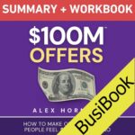 خلاصه کتاب صوتی $100M Offers: How To Make Offers So Good People Feel Stupid Saying No