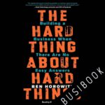 The Hard Thing About Hard Things